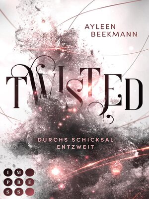 cover image of Twisted. Durchs Schicksal entzweit